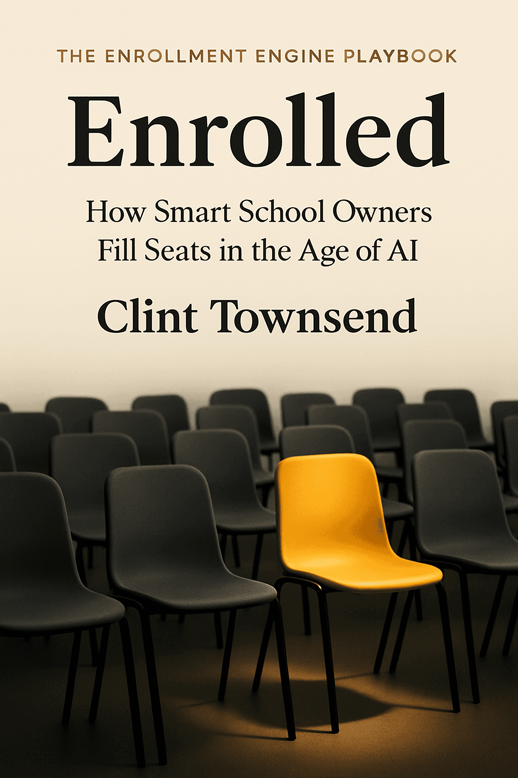 Enrolled — How Smart School Owners Fill Seats in the Age of AI